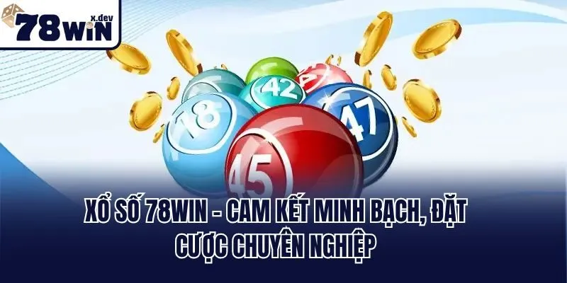 Trang Chủ 24 Xổ số 78win - Cam kết minh bạch, đặt cược chuyên nghiệp